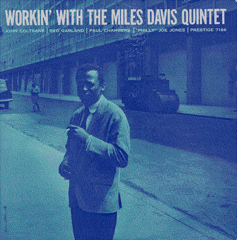 Workin’ With The Miles Davis Quintet